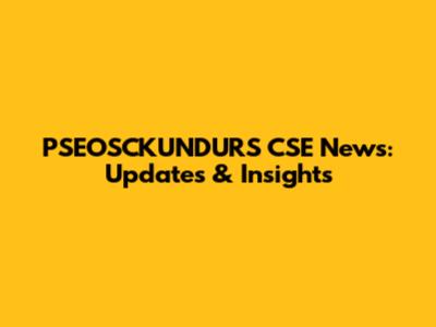 PSEOSCKUNDURS CSE News: Updates & Insights