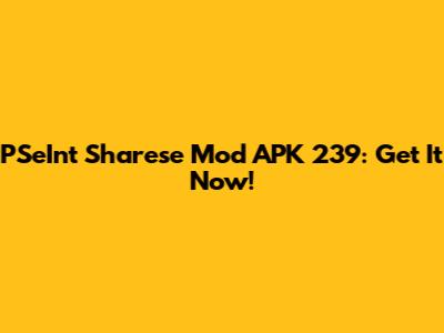PSeInt Sharese Mod APK 239: Get It Now!