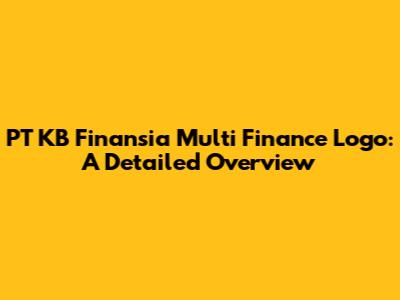 PT KB Finansia Multi Finance Logo: A Detailed Overview