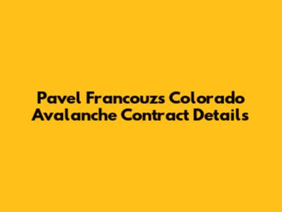 Pavel Francouz's Colorado Avalanche Contract Details