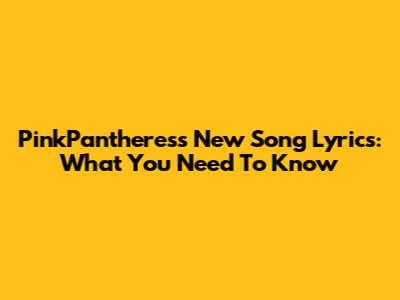 PinkPantheress' New Song Lyrics: What You Need To Know