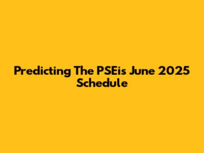 Predicting The PSEi's June 2025 Schedule