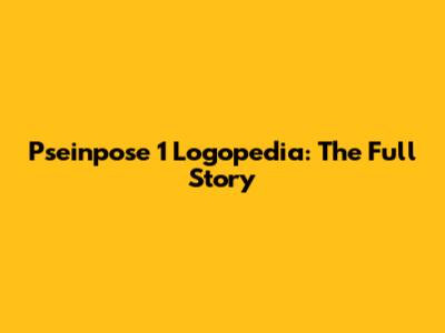 Pseinpose 1 Logopedia: The Full Story