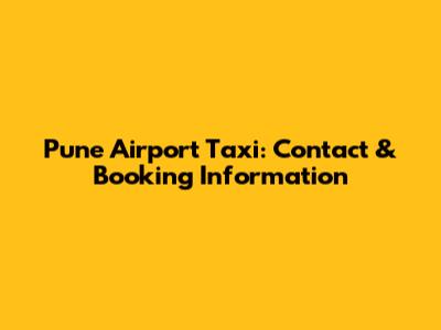 Pune Airport Taxi: Contact & Booking Information