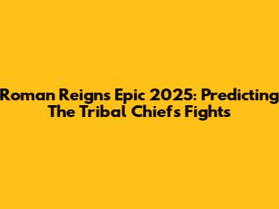 Roman Reigns' Epic 2025: Predicting The Tribal Chief's Fights