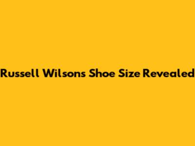 Russell Wilson's Shoe Size Revealed