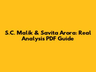 S.C. Malik & Savita Arora: Real Analysis PDF Guide