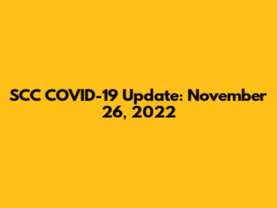 SCC COVID-19 Update: November 26, 2022