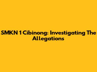 SMKN 1 Cibinong: Investigating The Allegations