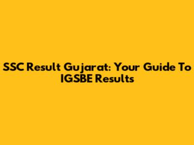 SSC Result Gujarat: Your Guide To IGSBE Results