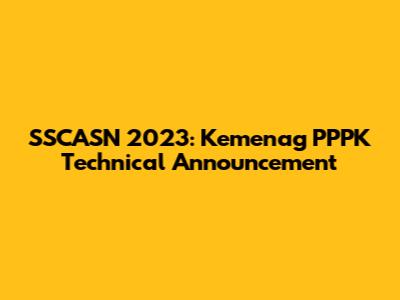 SSCASN 2023: Kemenag PPPK Technical Announcement