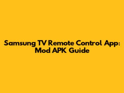 Samsung TV Remote Control App: Mod APK Guide