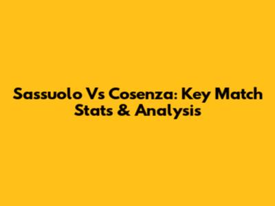Sassuolo Vs Cosenza: Key Match Stats & Analysis
