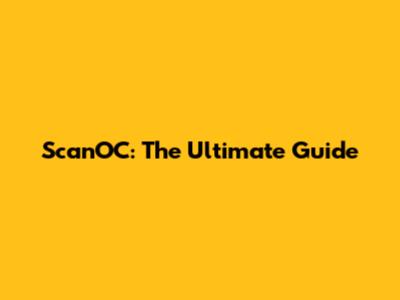 ScanOC: The Ultimate Guide