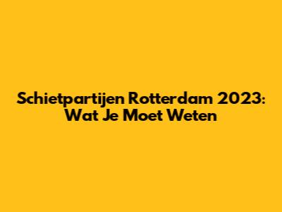 Schietpartijen Rotterdam 2023: Wat Je Moet Weten