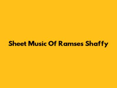 Sheet Music Of Ramses Shaffy