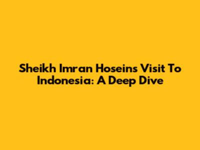 Sheikh Imran Hosein's Visit To Indonesia: A Deep Dive