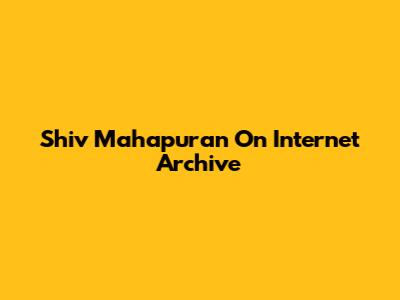 Shiv Mahapuran On Internet Archive