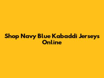 Shop Navy Blue Kabaddi Jerseys Online