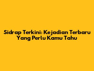 Sidrap Terkini: Kejadian Terbaru Yang Perlu Kamu Tahu