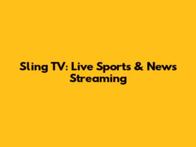 Sling TV: Live Sports & News Streaming