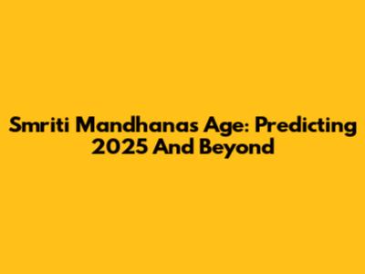 Smriti Mandhana's Age: Predicting 2025 And Beyond