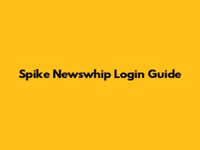 Spike Newswhip Login Guide