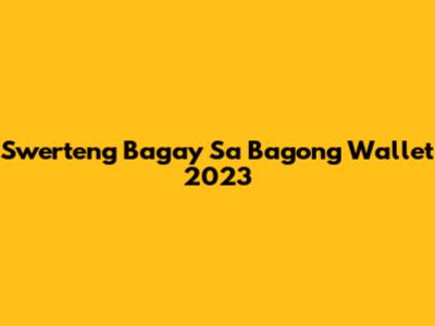 Swerteng Bagay Sa Bagong Wallet 2023