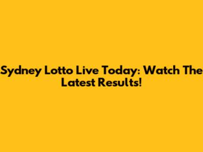 Sydney Lotto Live Today: Watch The Latest Results!