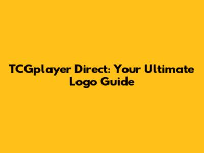 TCGplayer Direct: Your Ultimate Logo Guide