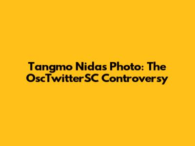 Tangmo Nida's Photo: The OscTwitterSC Controversy