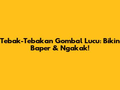 Tebak-Tebakan Gombal Lucu: Bikin Baper & Ngakak!