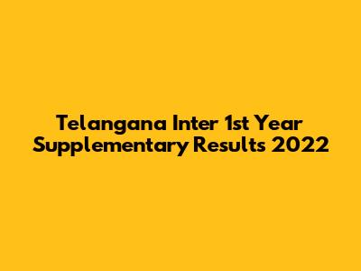 Telangana Inter 1st Year Supplementary Results 2022