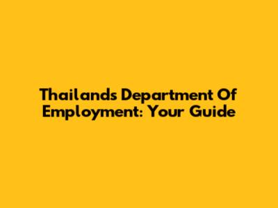 Thailand's Department Of Employment: Your Guide