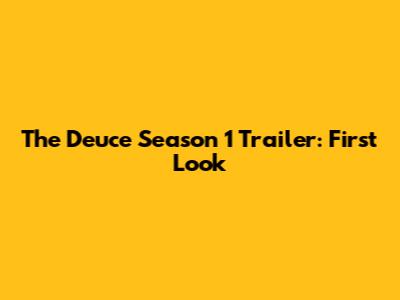 The Deuce Season 1 Trailer: First Look