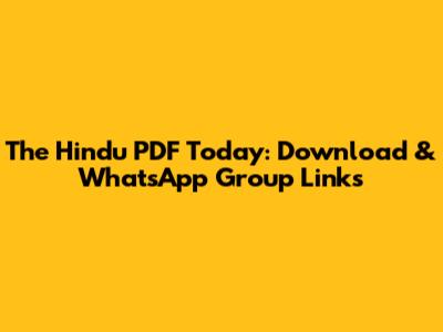 The Hindu PDF Today: Download & WhatsApp Group Links