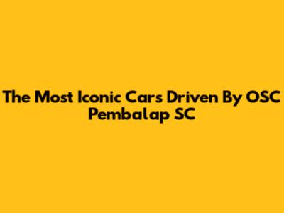 The Most Iconic Cars Driven By OSC Pembalap SC
