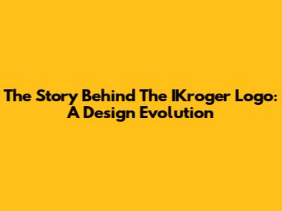 The Story Behind The IKroger Logo: A Design Evolution