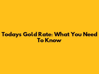 Today's Gold Rate: What You Need To Know