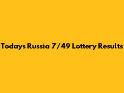 Today's Russia 7/49 Lottery Results