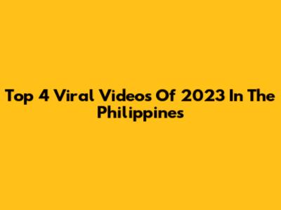 Top 4 Viral Videos Of 2023 In The Philippines