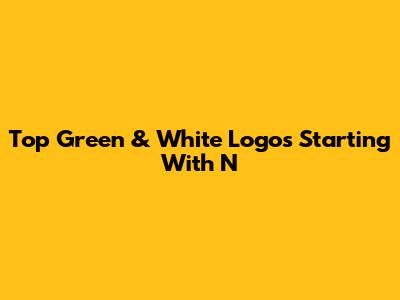 Top Green & White Logos Starting With N