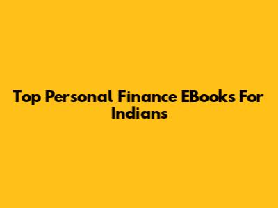 Top Personal Finance EBooks For Indians