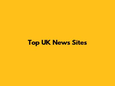 Top UK News Sites