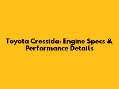 Toyota Cressida: Engine Specs & Performance Details