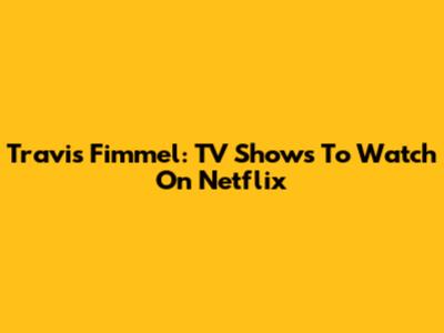 Travis Fimmel: TV Shows To Watch On Netflix