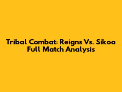 Tribal Combat: Reigns Vs. Sikoa Full Match Analysis