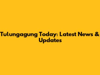 Tulungagung Today: Latest News & Updates