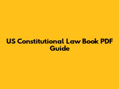 US Constitutional Law Book PDF Guide