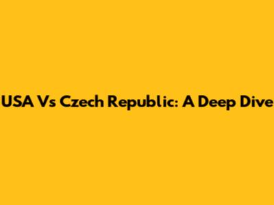 USA Vs Czech Republic: A Deep Dive